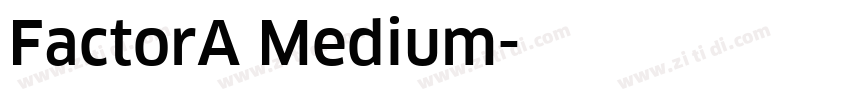 FactorA Medium字体转换 FactorA Medium字体转换